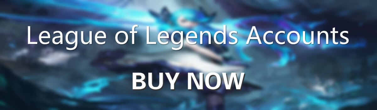 Buy League of Legends LoL Smurf accounts