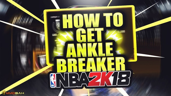 breaker ankle 2k18 how to NBA Tips: Badge Unlock Ankle to 2K18 Breaker How